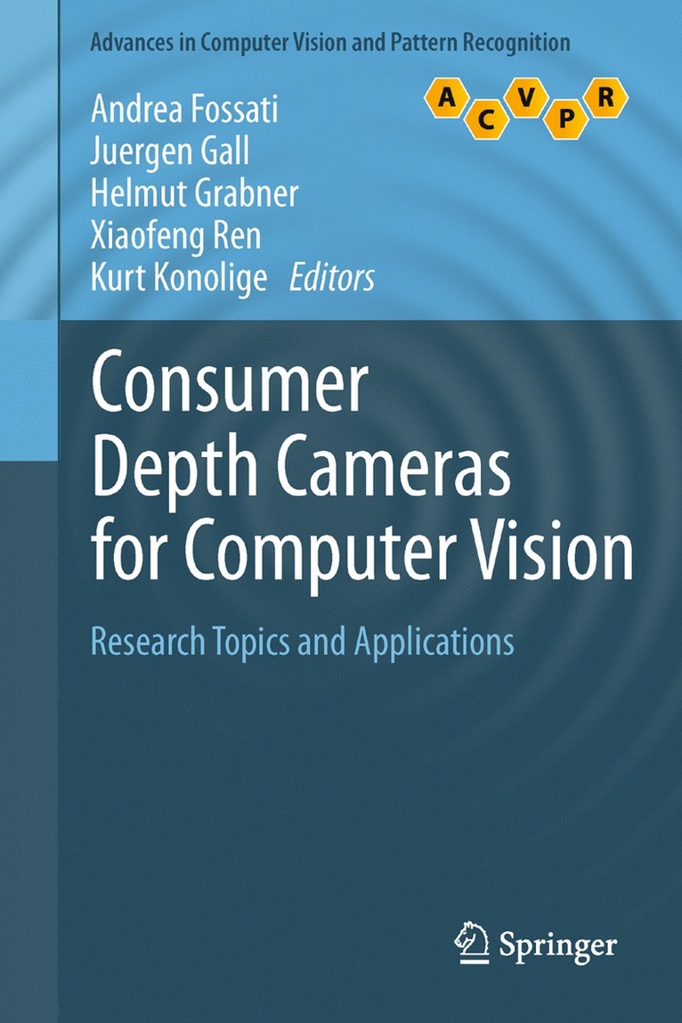 Andrea Fossati, Juergen Gall, Helmut Grabner, Xiaofeng Ren, Kurt Konolige - Consumer Depth Cameras for Computer Vision, Inbunden