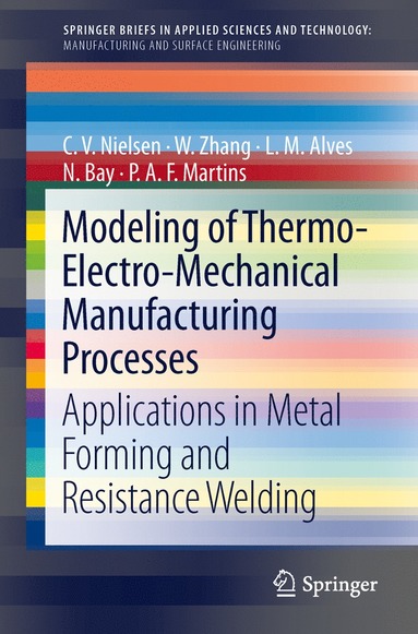 bokomslag Modeling of Thermo-Electro-Mechanical Manufacturing Processes