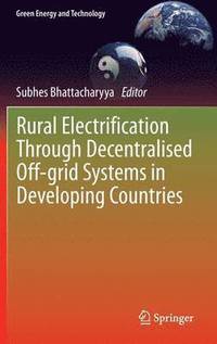 bokomslag Rural Electrification Through Decentralised Off-grid Systems in Developing Countries