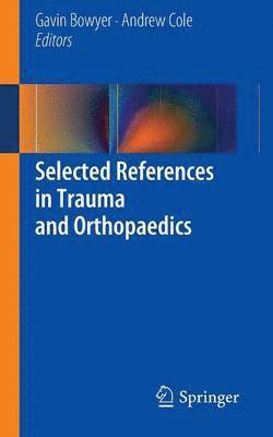 Selected References in Trauma and Orthopaedics 1