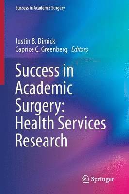 Success in Academic Surgery: Health Services Research