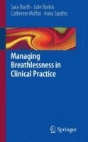 bokomslag Managing Breathlessness in Clinical Practice