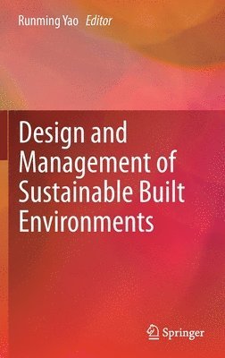 Design and Management of Sustainable Built Environments 1