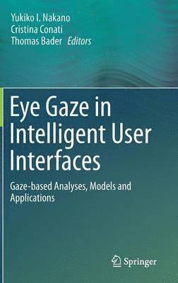 bokomslag Eye Gaze in Intelligent User Interfaces