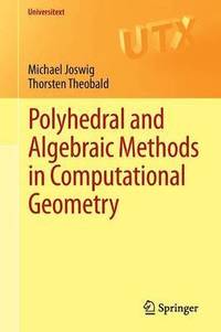 bokomslag Polyhedral and Algebraic Methods in Computational Geometry