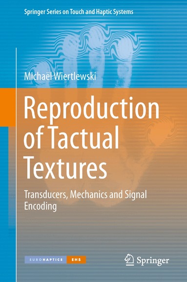 Michaël Wiertlewski - Reproduction of Tactual Textures, Inbunden