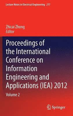 bokomslag Proceedings of the International Conference on Information Engineering and Applications (IEA) 2012