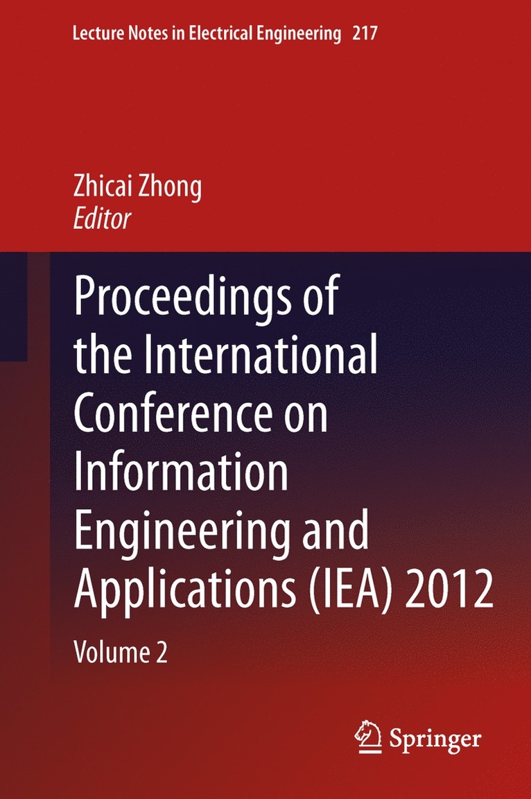Zhicai Zhong - Proceedings of the International Conference on Information Engineering and Applications (IEA) 2012, Inbunden