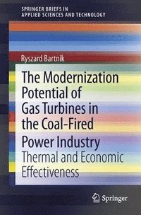 bokomslag The Modernization Potential of Gas Turbines in the Coal-Fired Power Industry