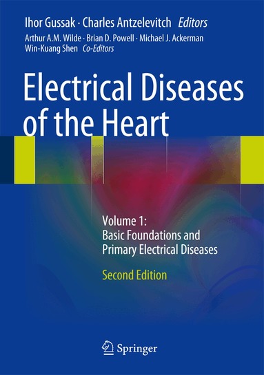 Ihor Gussak, Charles Antzelevitch - Electrical Diseases of the Heart, Inbunden