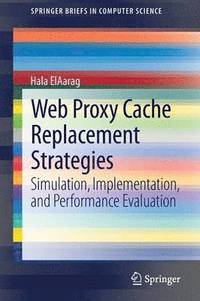 bokomslag Web Proxy Cache Replacement Strategies