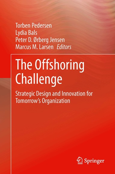 Torben Pedersen, Lydia Bals, Peter D. Ørberg Jensen, Marcus M. Larsen - Offshoring Challenge, Inbunden