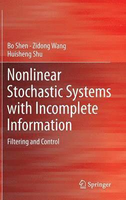 bokomslag Nonlinear Stochastic Systems with Incomplete Information