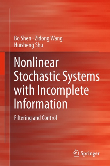 bokomslag Nonlinear Stochastic Systems with Incomplete Information