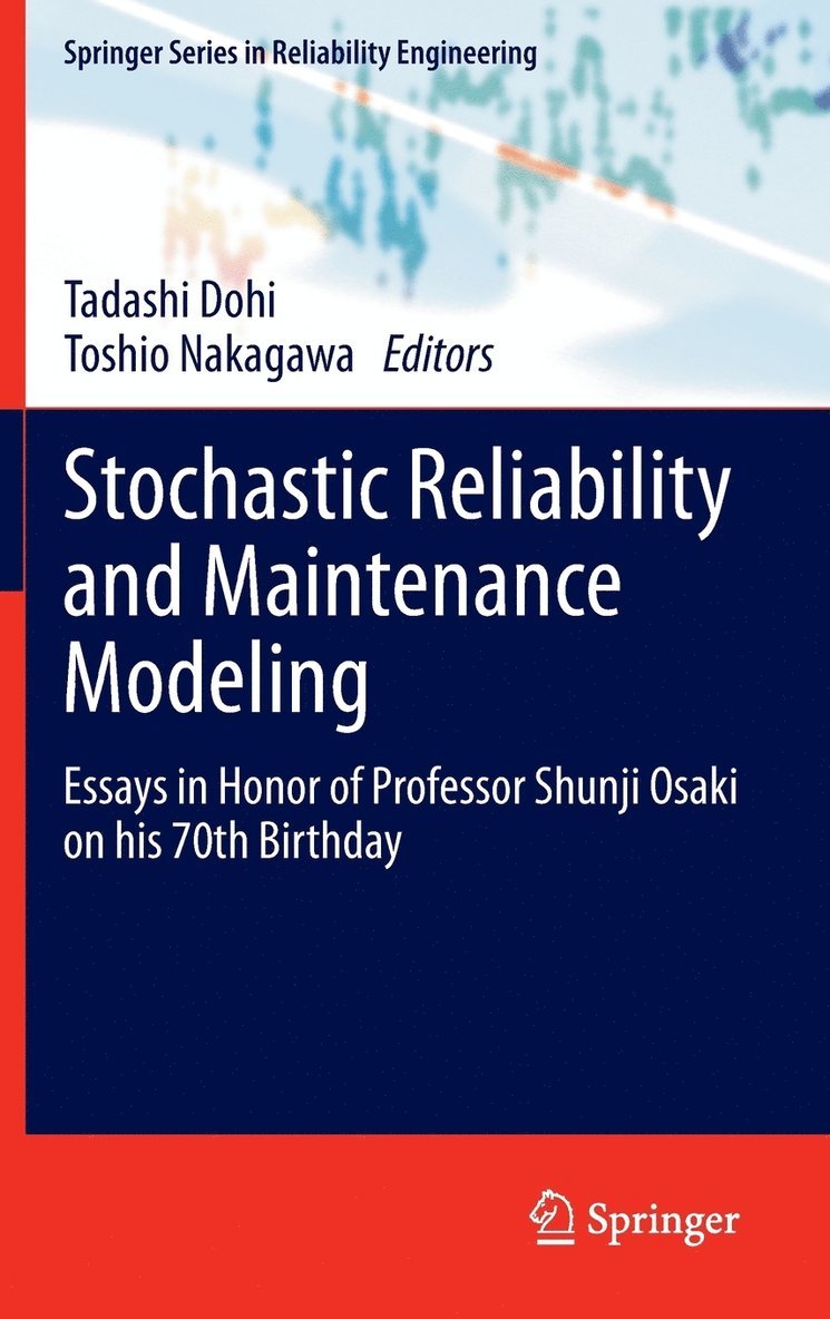 Stochastic Reliability and Maintenance Modeling 1