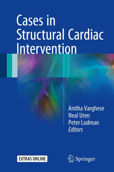 Anitha Varghese, Neal Uren, Peter Ludman - Cases in Structural Cardiac Intervention, Inbunden