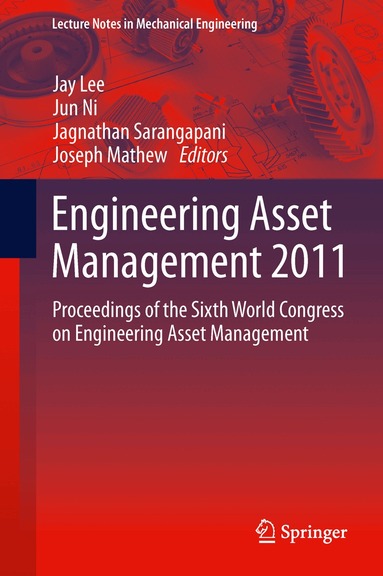Jay Lee, Jun Ni, Jagnathan Sarangapani, Joseph Mathew - Engineering Asset Management 2011, Häftad