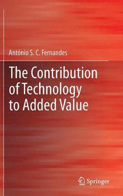 The Contribution of Technology to Added Value 1