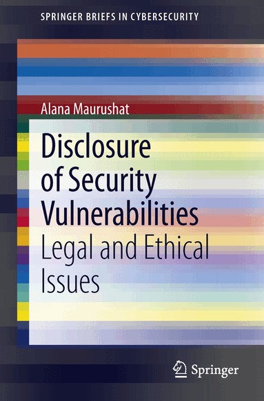 Alana Maurushat - Disclosure of Security Vulnerabilities, Häftad