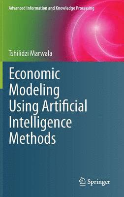 Economic Modeling Using Artificial Intelligence Methods