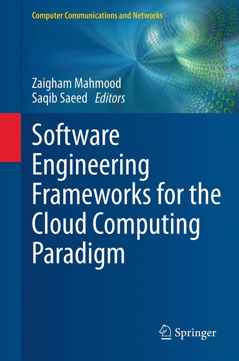 Zaigham Mahmood, Saqib Saeed - Software Engineering Frameworks for the Cloud Computing Paradigm, Inbunden