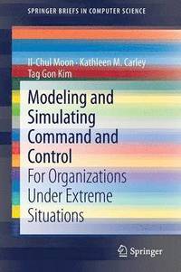 bokomslag Modeling and Simulating Command and Control