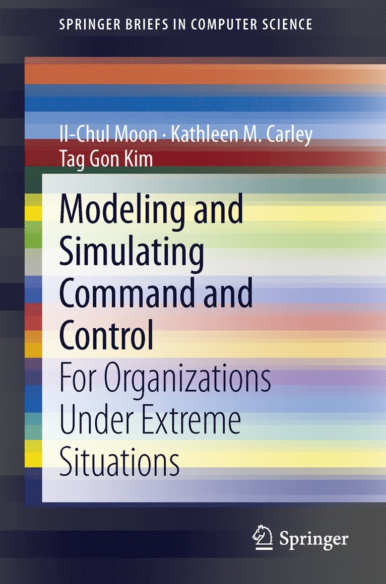 Modeling and Simulating Command and Control 1