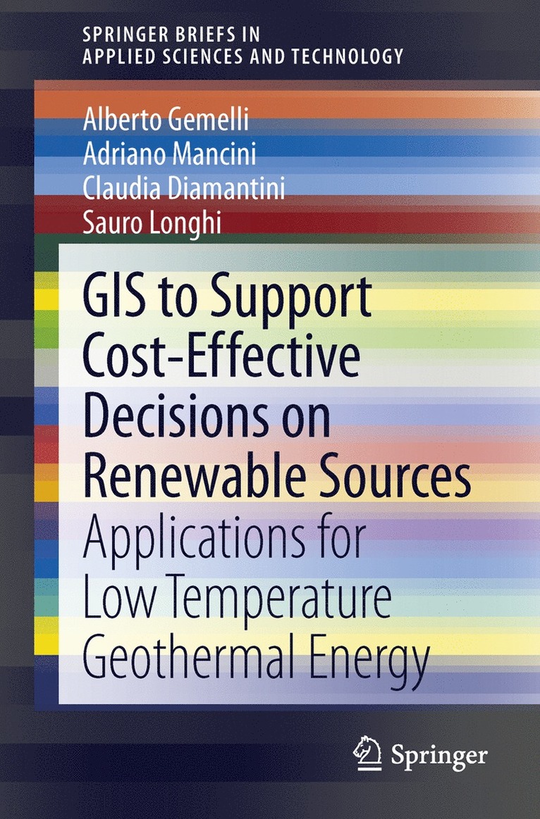 Alberto Gemelli, Adriano Mancini, Claudia Diamantini, Sauro Longhi - GIS to Support Cost-effective Decisions on Renewable Sources, Häftad