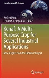 bokomslag Kenaf: A Multi-Purpose Crop for Several Industrial Applications