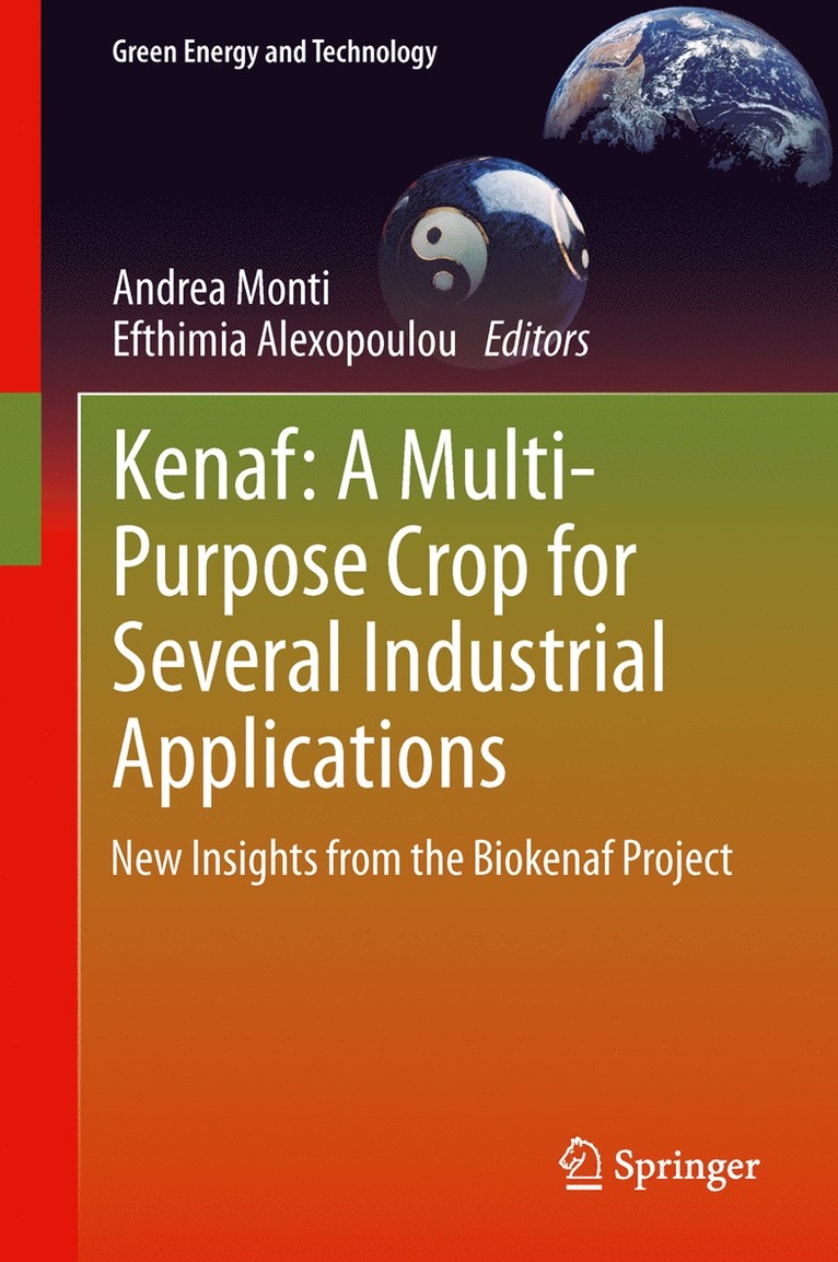 Andrea Monti, Efthimia Alexopoulou - Kenaf: A Multi-Purpose Crop for Several Industrial Applications, Inbunden