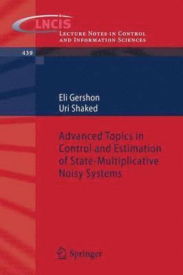 bokomslag Advanced Topics in Control and Estimation of State-Multiplicative Noisy Systems