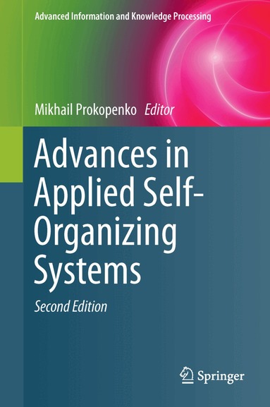 Mikhail Prokopenko - Advances in Applied Self-Organizing Systems, Inbunden