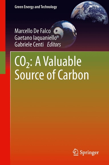 Marcello De De Falco, Gaetano Iaquaniello, Gabriele Centi - CO2: A Valuable Source of Carbon, Inbunden