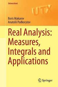 bokomslag Real Analysis: Measures, Integrals and Applications