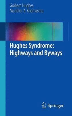 bokomslag Hughes Syndrome: Highways and Byways