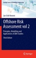 Jan-Erik Vinnem - Offshore Risk Assessment Vol 2.: Principles, Modelling and Applications of Qra Studies, Inbunden