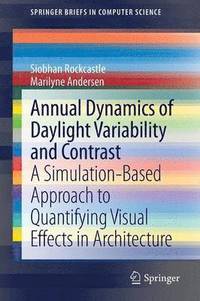 bokomslag Annual Dynamics of Daylight Variability and Contrast