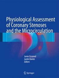 bokomslag Physiological Assessment of Coronary Stenoses and the Microcirculation