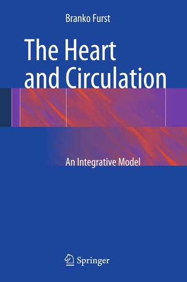 Branko Furst - Heart and Circulation, Inbunden