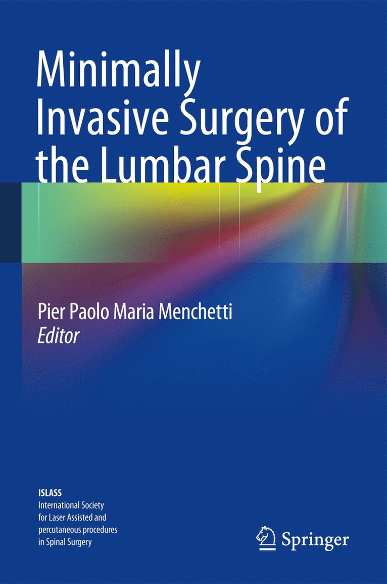 Minimally Invasive Surgery of the Lumbar Spine