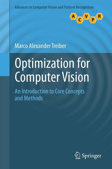 Marco Alexander Treiber - Optimization for Computer Vision, Inbunden