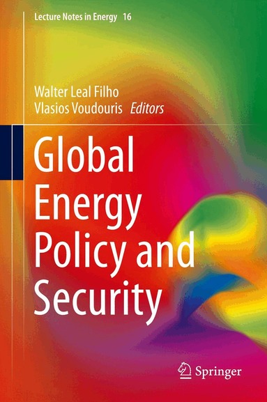 Walter Leal Filho, Vlasios Voudouris - Global Energy Policy and Security, Inbunden