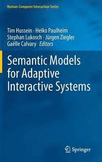 bokomslag Semantic Models for Adaptive Interactive Systems