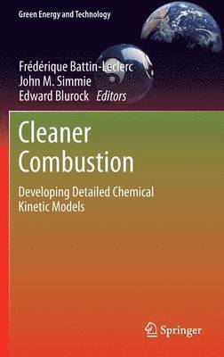 Frédérique Battin-Leclerc, John M. Simmie, Edward Blurock - Cleaner Combustion, Inbunden