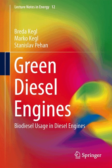 Breda Kegl, Marko Kegl, Stanislav Pehan - Green Diesel Engines, Inbunden