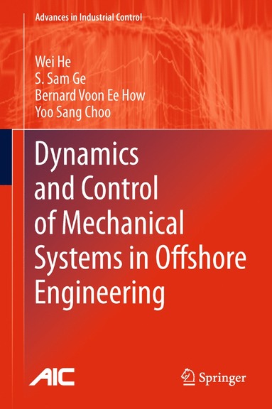 bokomslag Dynamics and Control of Mechanical Systems in Offshore Engineering