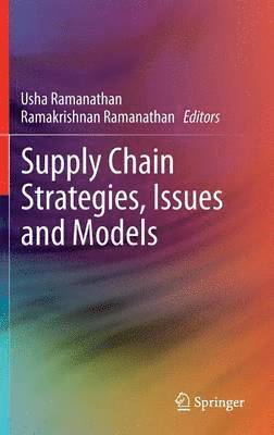 Supply Chain Strategies, Issues and Models 1