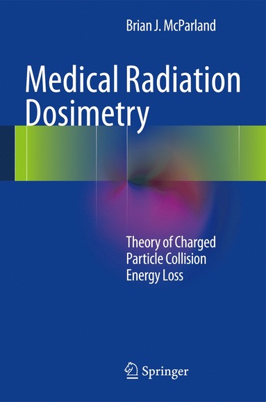 bokomslag Medical Radiation Dosimetry