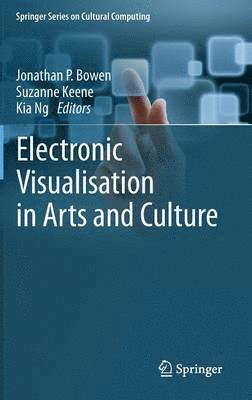 Electronic Visualisation in Arts and Culture 1