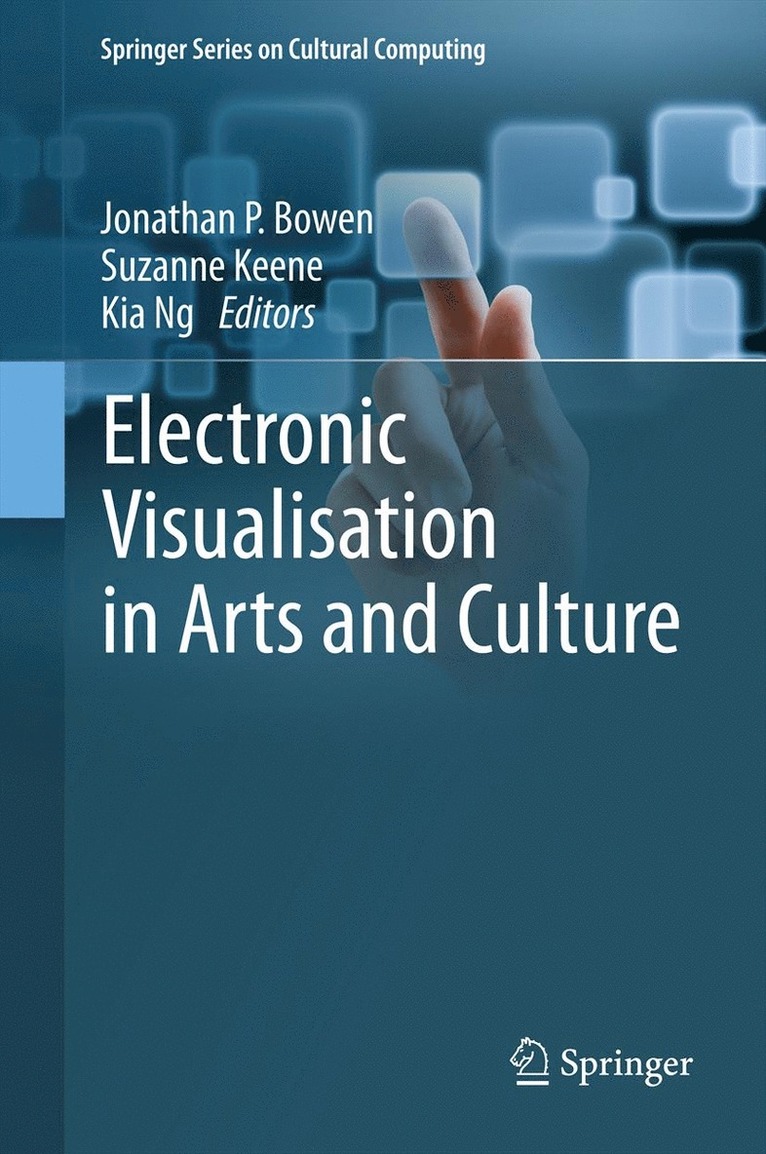 Electronic Visualisation in Arts and Culture 1